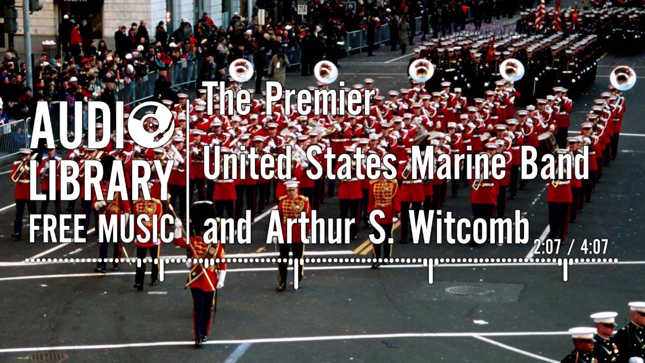 The Premier - United States Marine Band and Arthur S. Witcomb