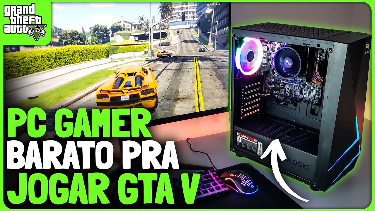 PC GAMER BARATO DE ENTRADA PRA JOGAR GTA V - Testes com Gameplay