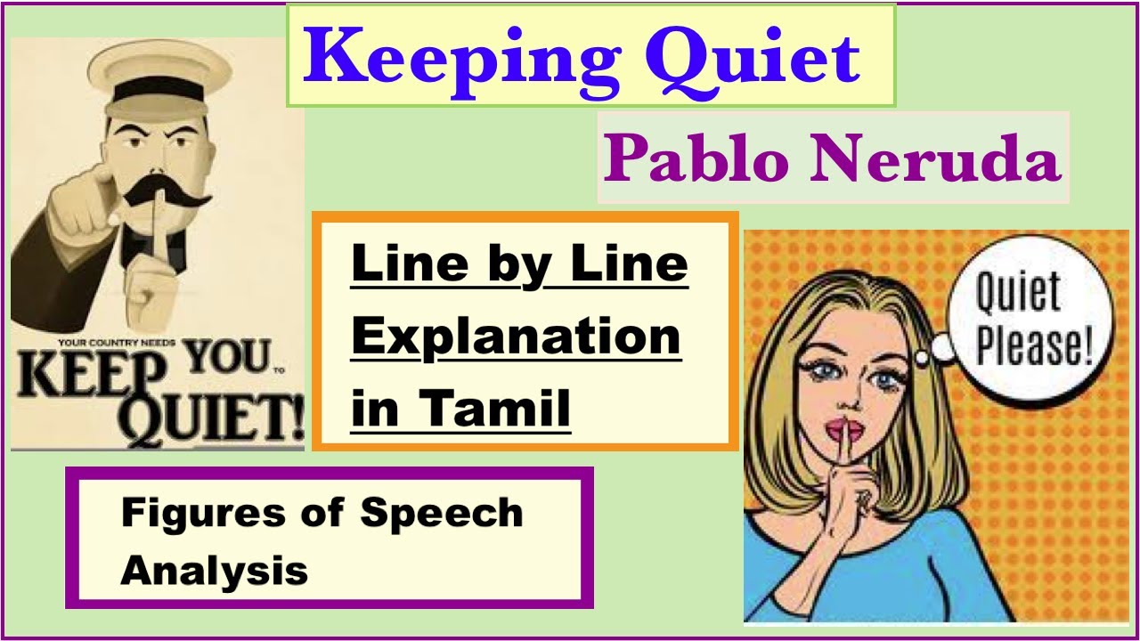 Keeping Quiet by Pablo Neruda in Tamil|Line by Line explanation|Figures of Speech CBSE NCERT Class12