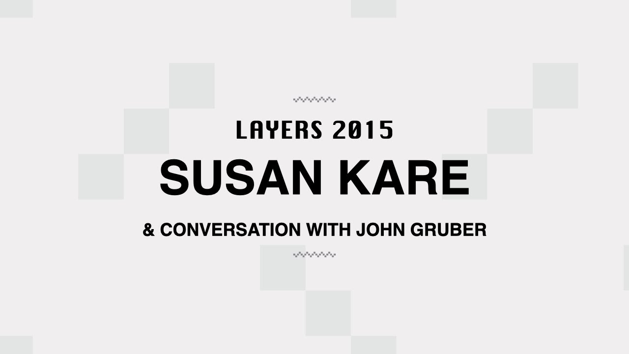 Susan Kare, Layers 2015
