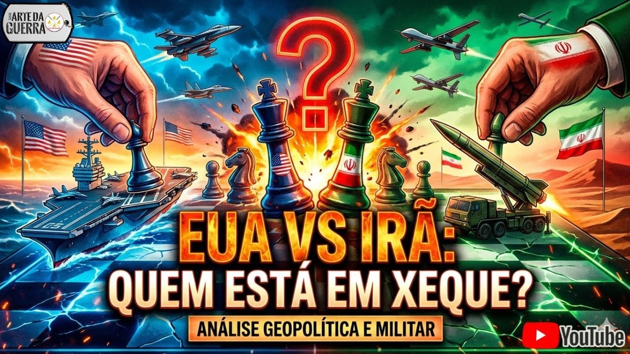 EUA VS Irã: Quem está em Xeque ?