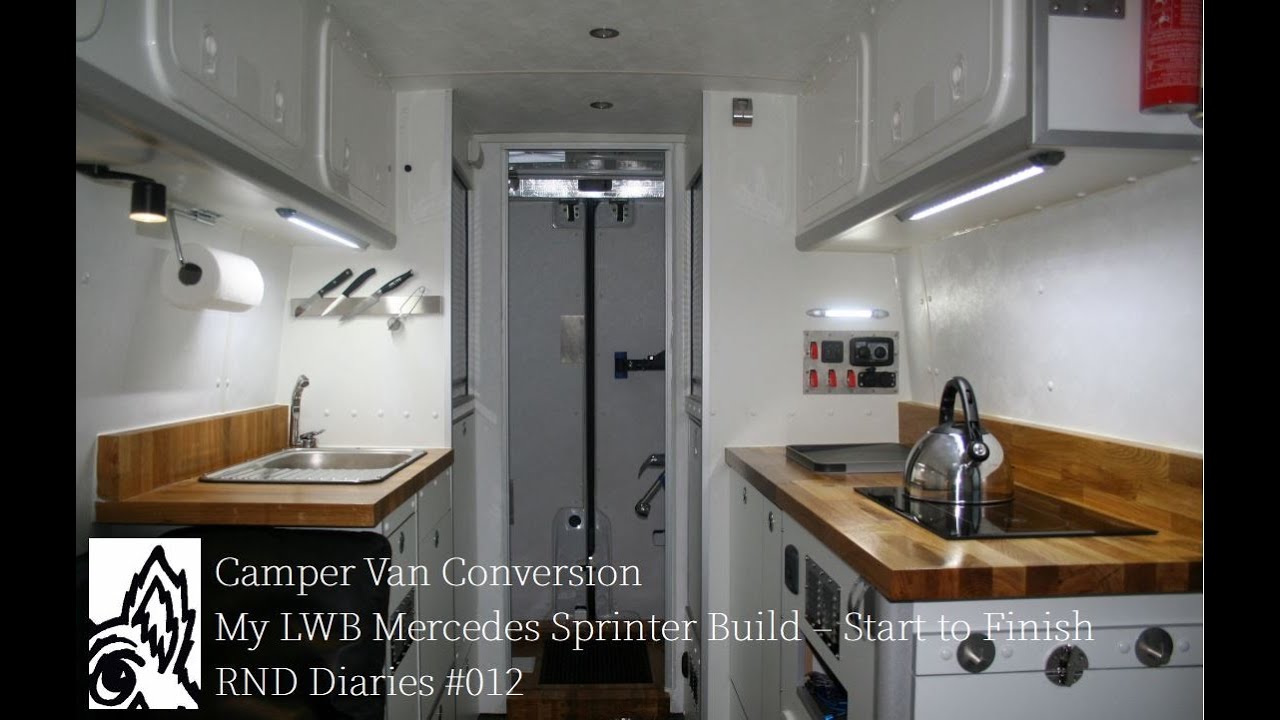 Full Build: Start-to-finish of my LWB Mercedes Sprinter Camper Van Conversion: RND Diaries #012