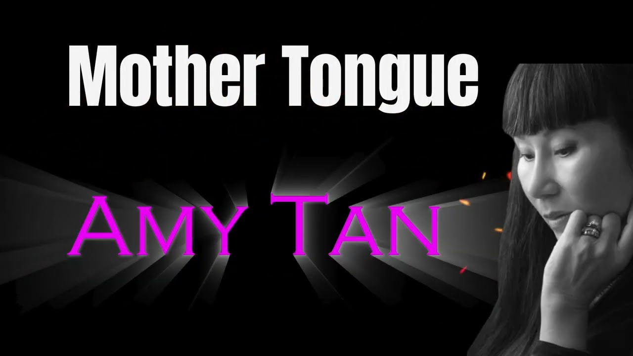 Mother Tongue : Amy Tan :  Analysis #englishliterature #amytan #mothertongue