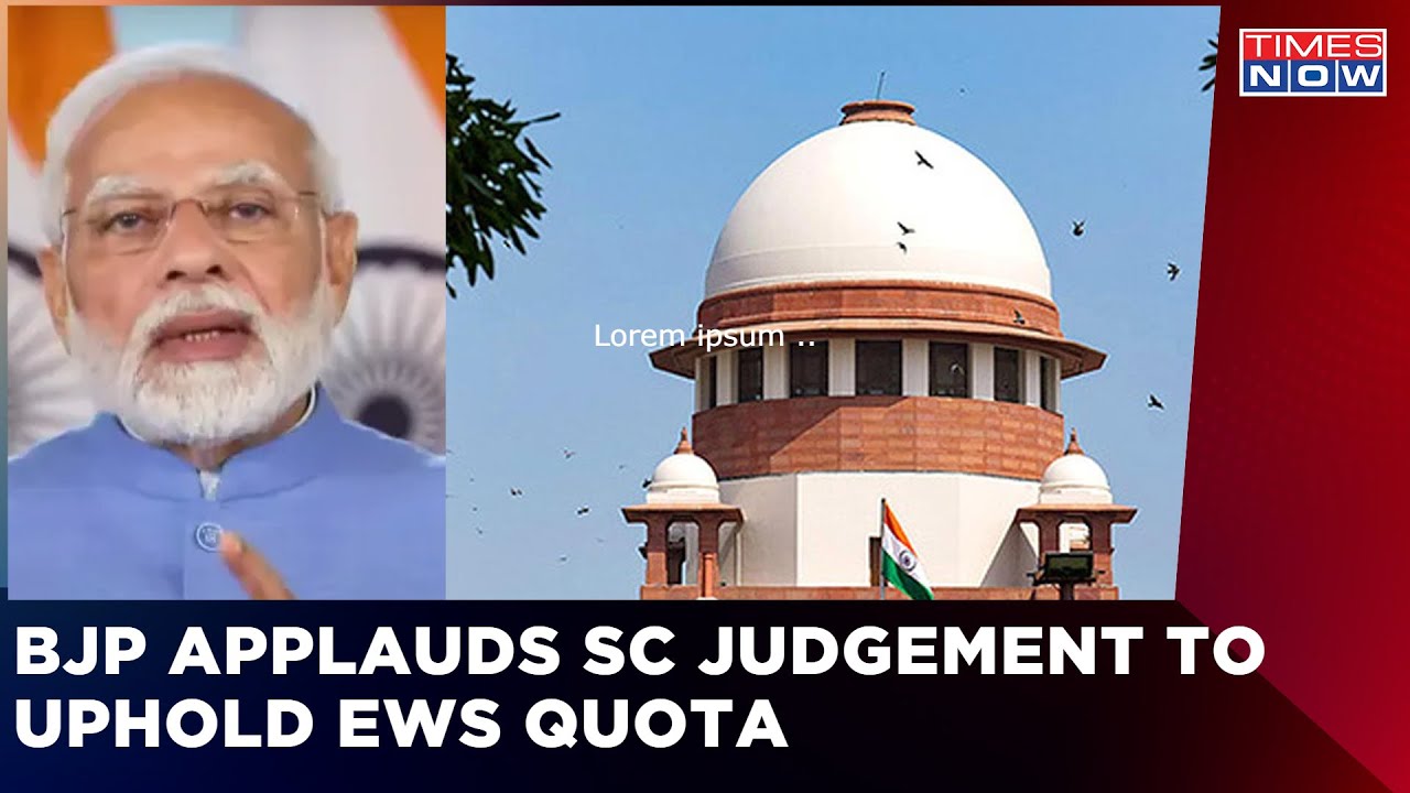 BJP Applauds Supreme Court's Judgement To Uphold EWS Quota | Breaking News | Times Now