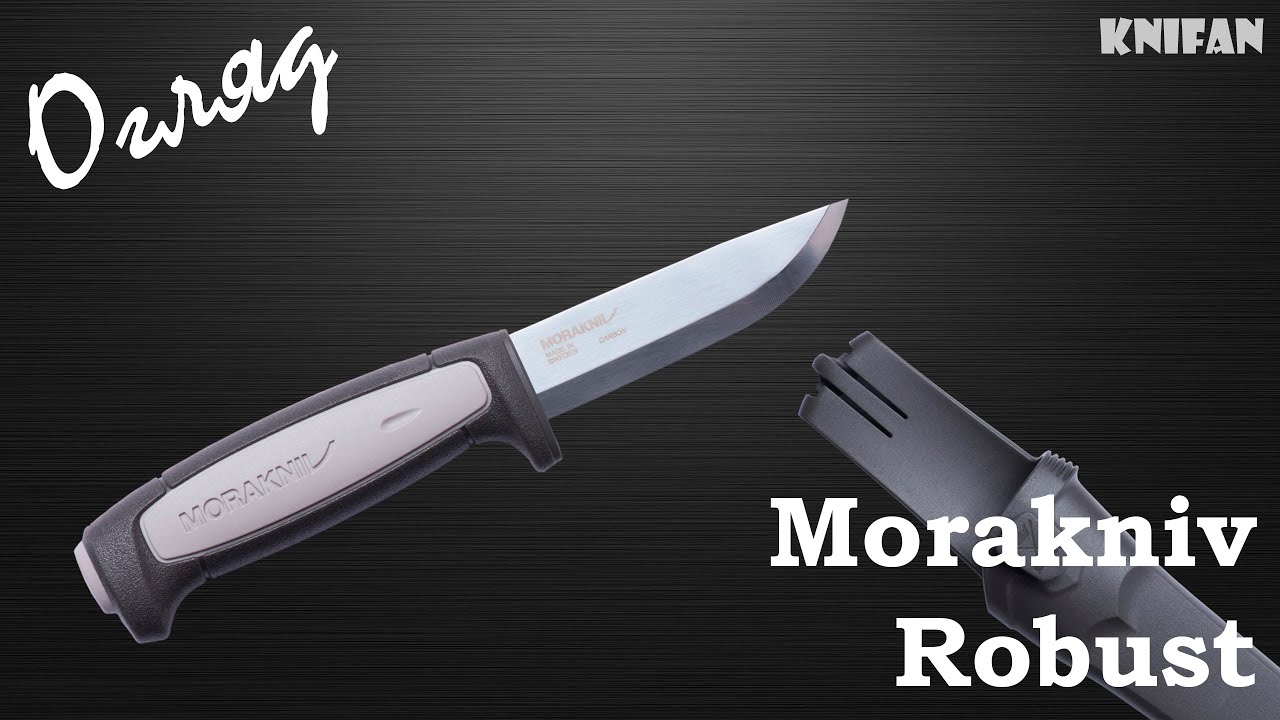 Огляд на ніж Morakniv Robust