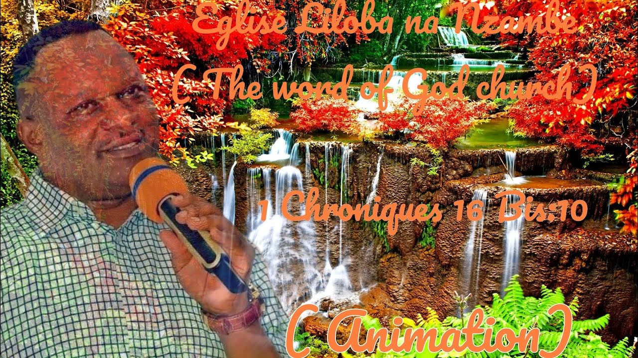 1 CHRONIQUES 16 BIS:10-18 [ ANIMATION] | Cantique de Liloba na Nzambe| old versions cantiques