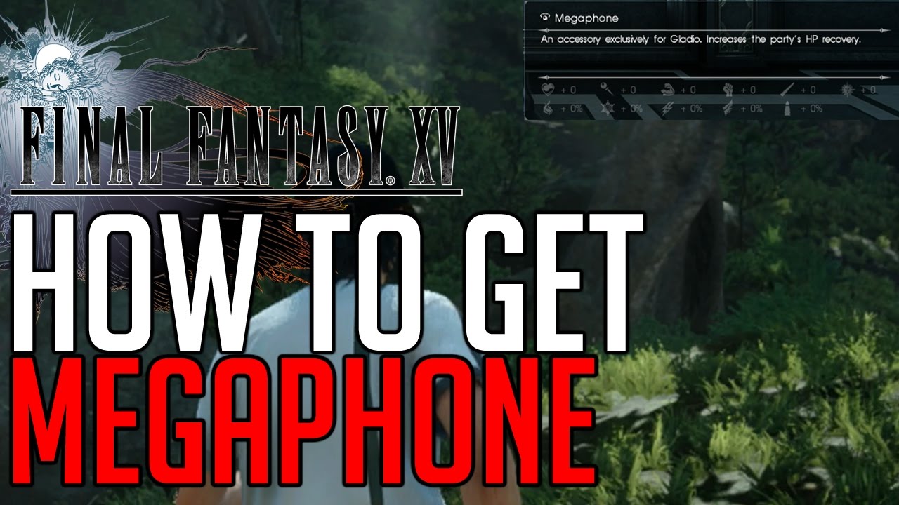 Final Fantasy XV HOW TO GET MEGAPHONE (UNIQUE ACCESSORY)