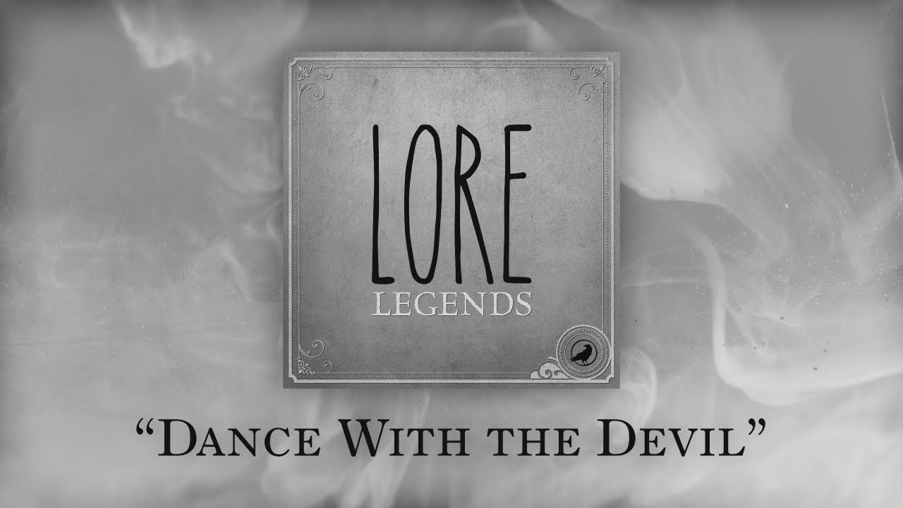 Legends: Dance With the Devil