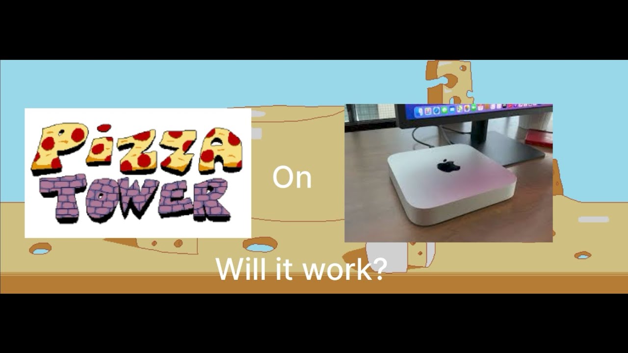 Can you play pizza tower on a Mac? ( yes )