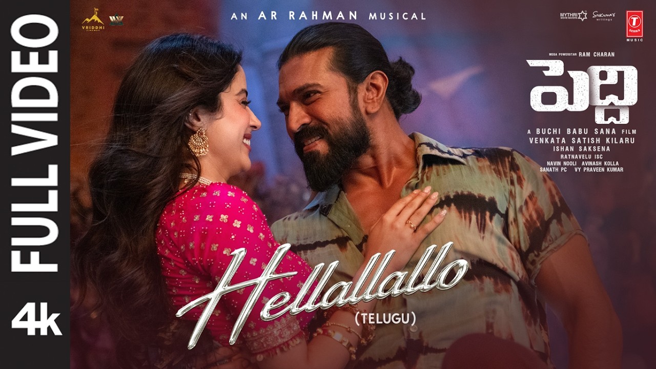 Full Video: Hellallallo | Peddi | Ram Charan | Buchi Babu | Shruthi Haasan | Janhvi | AR Rahman