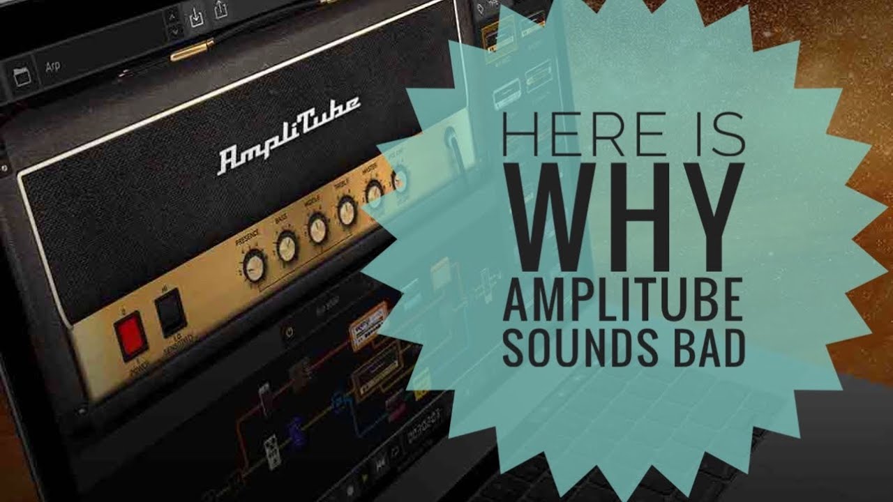 Amplitube 5 has some SERIOUS problems.... This is why it sounds bad.