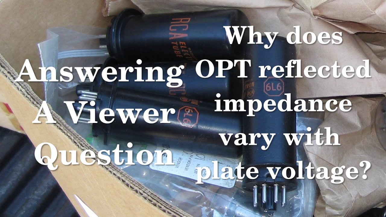 200920 Valve Studio - Viewer Question - 6L6 Push Pull Design