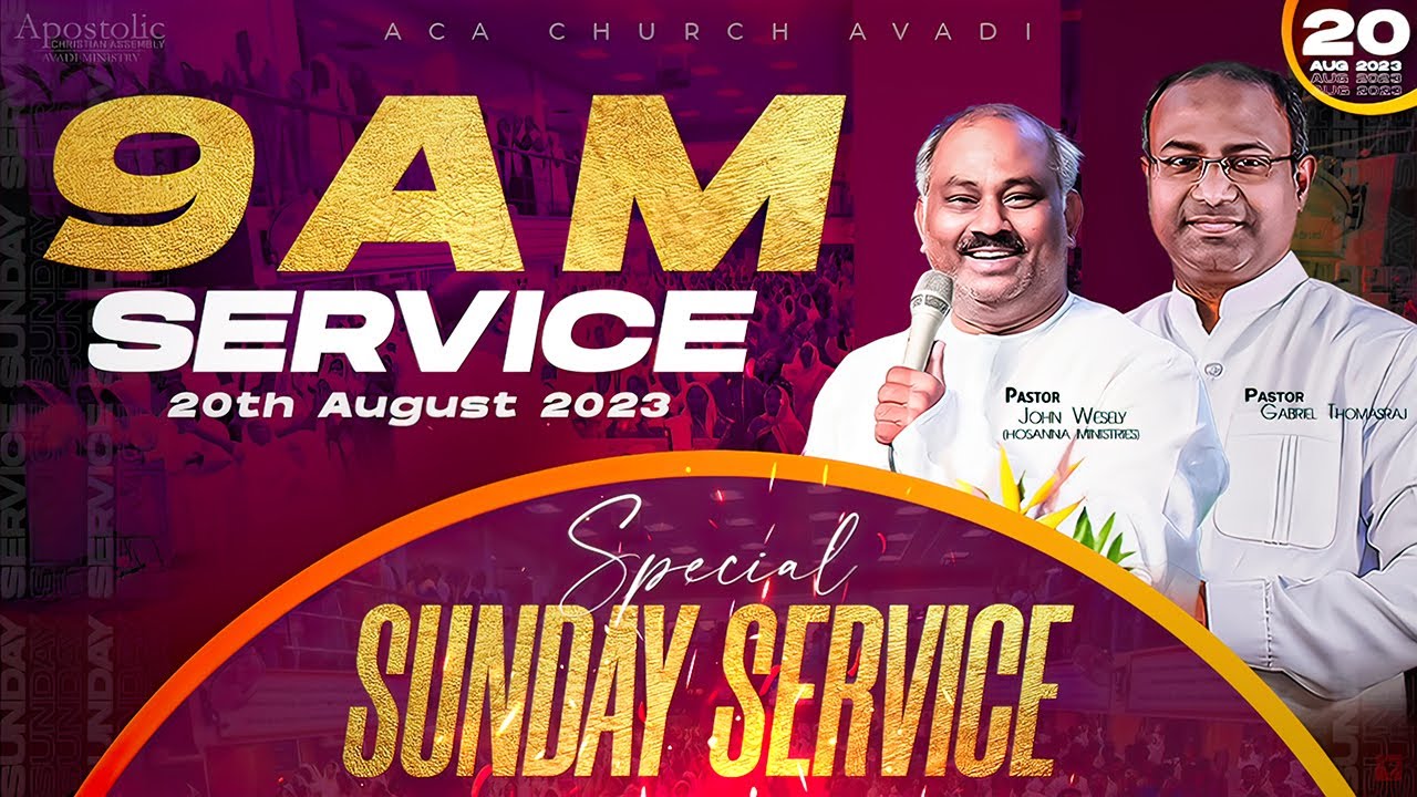 20-08-2023 -SUNDAY SERVICE -ACA Church Avadi-Chennai- 𝑷𝒂𝒔.𝑱𝒐𝒉𝒏 𝑾𝒆𝒔𝒍𝒆𝒚 Anna, Pas.ThomasRaj Garu