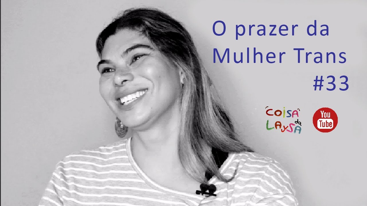 O prazer da Mulher Trans #33