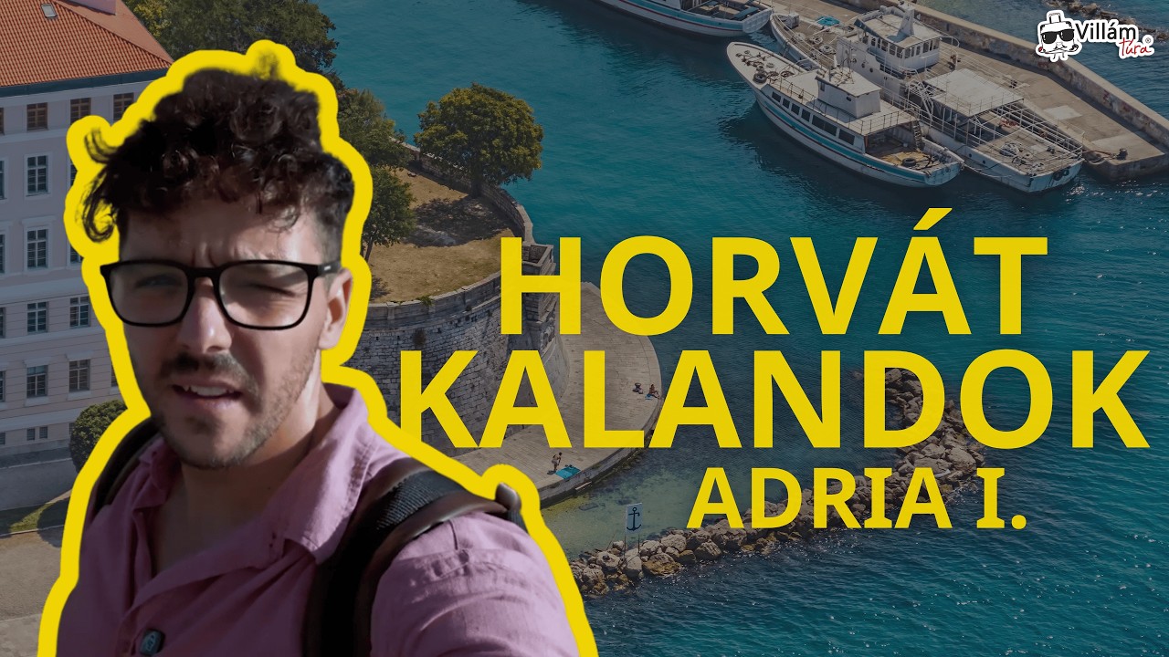 Indul a horvát kaland! - Adria I. rész | Villámtúra