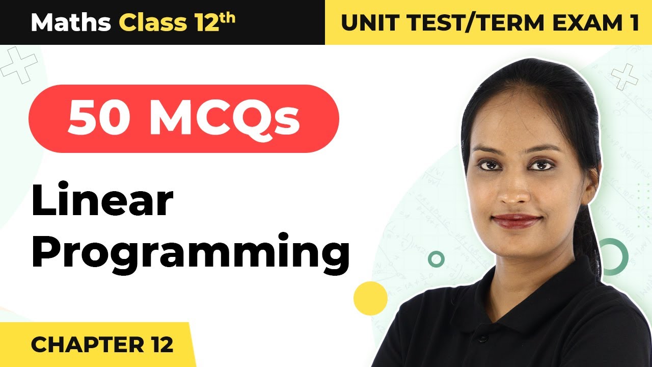Linear Programming - MCQ (50 Solved) | Class 12 Maths Chapter 12