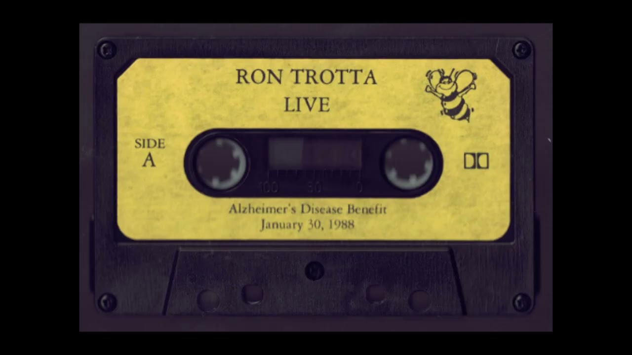 Found Tape- Ron Trotta - Live - Alzheimer's Disease Benefit - January 30, 1988