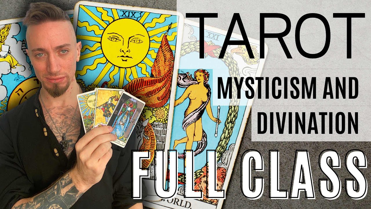 Tarot Mysticism and Divination: Full Class