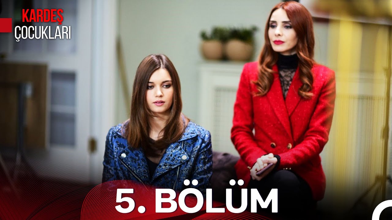 Kardeş Çocukları 5. Bölüm