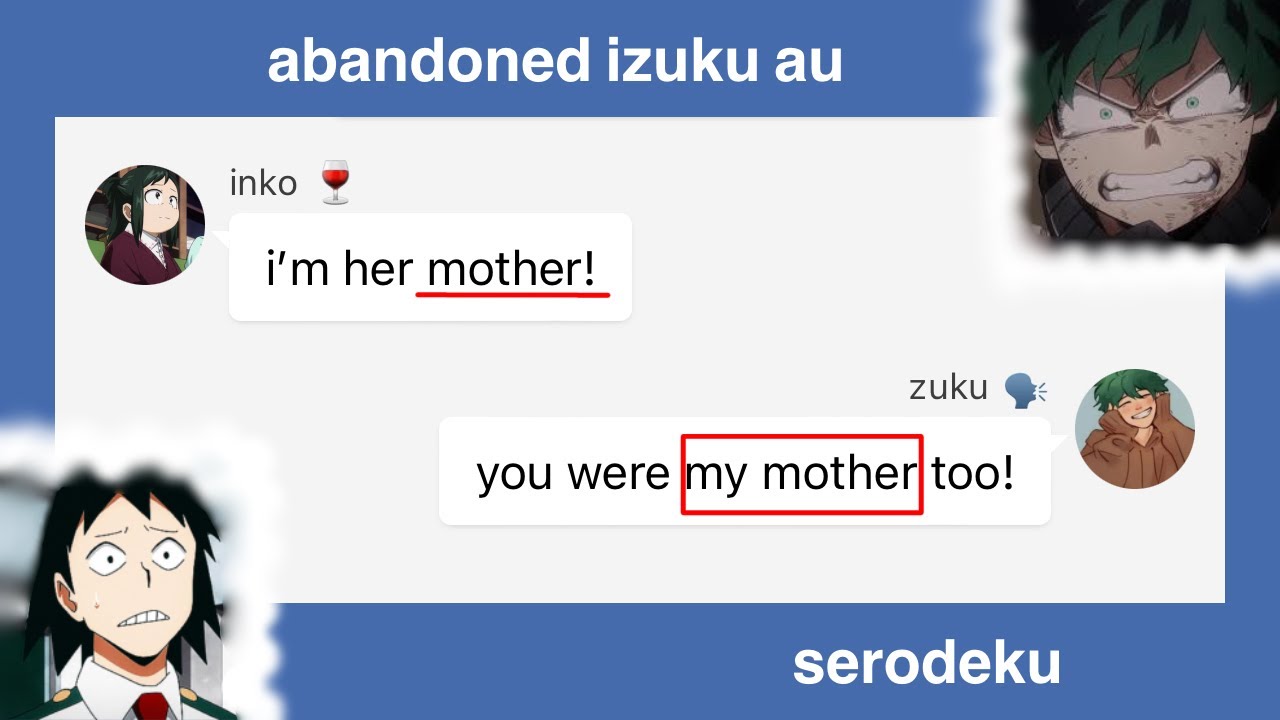 you were my mother too !! || abandoned izuku au || not original !!! || serodeku || quietlyriv