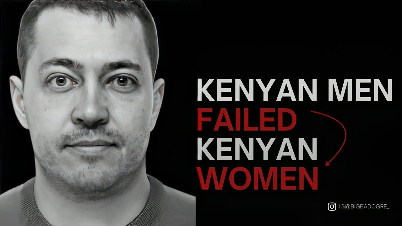 KENYAN MEN FAILED KENYAN WOMEN WITH THE RUSSIAN MAN