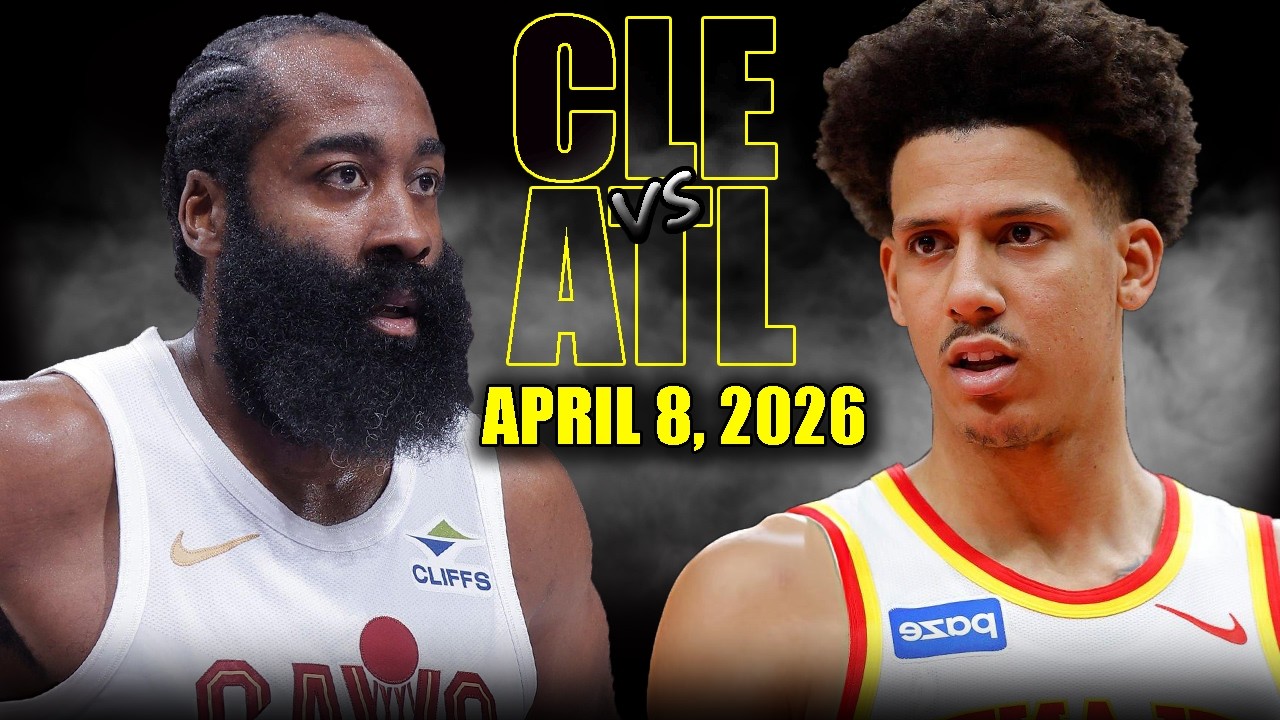 Cleveland Cavaliers vs Atlanta Hawks Full Game Highlights &ndash; April 8, 2026 | NBA Season
