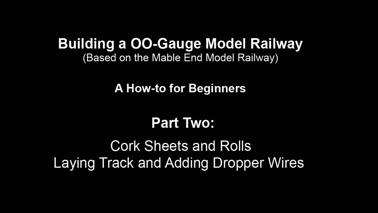 Building a OO-Gauge Model Railway (A How-to for Beginners) Part Two