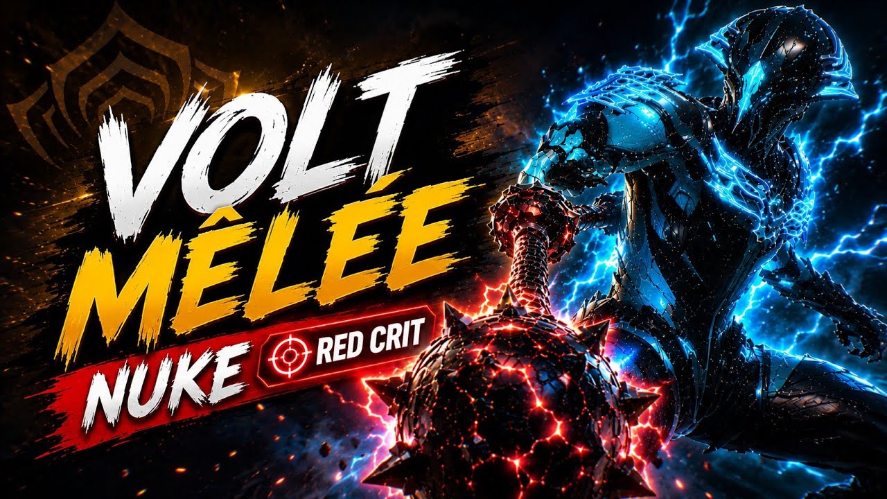 Build Volt Mêlée NUKE – Red Crit 700M DPS | Warframe FR (2026)