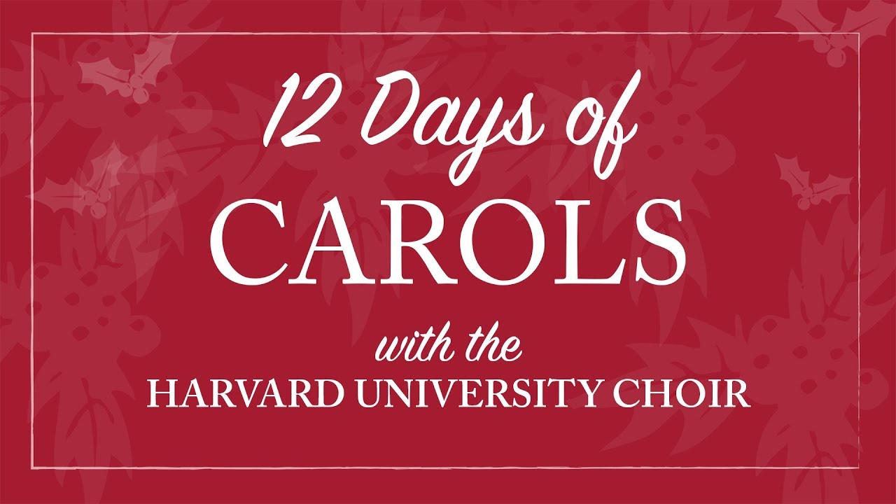 A Patre Unigenitus (2010): Harvard University Choir's 12 Days of Carols (2016)