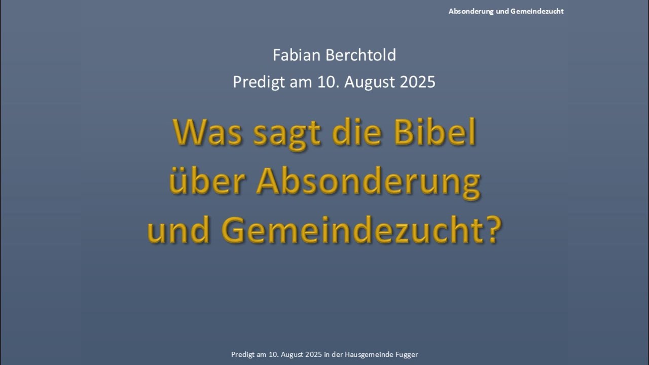 Berchtold, Absonderung und Gemeindezucht