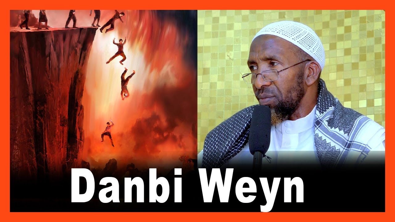 Danbi Weyn Oo Ay Tahay In Aynu Iska Ilaalino Oo Dad Badan Ku Sifeesan Yihiin  || Sh Maxamed Haybe