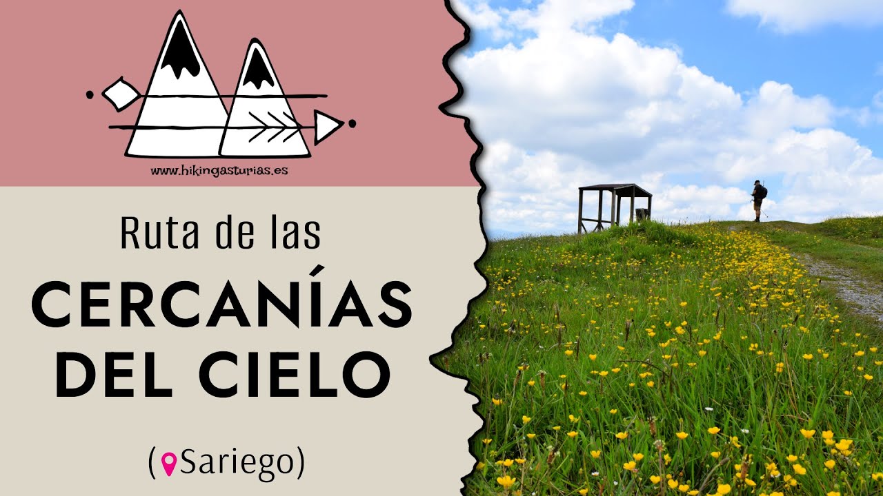 🥾RUTA DE LAS CERCAN&Iacute;AS DEL CIELO (PR.AS-197) 📍Sariego