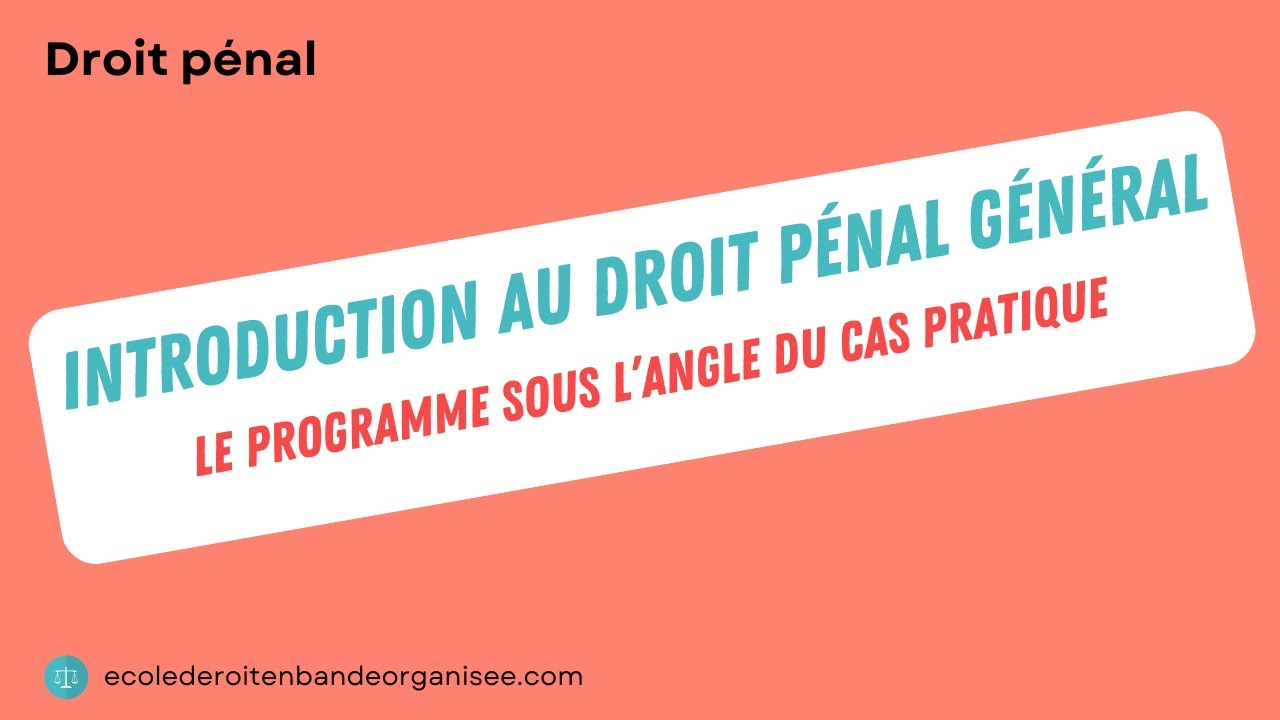 Introduction au droit pénal général
