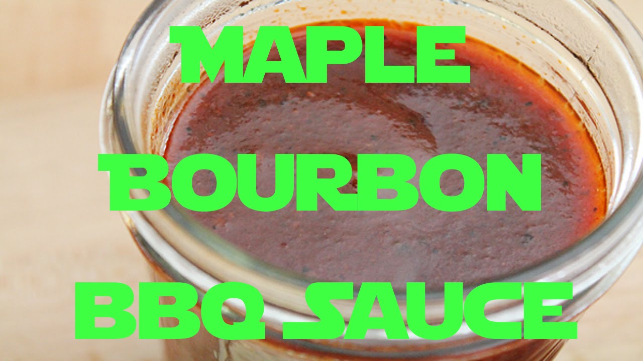 Maple Bourbon Barbecue Sauce - BBQ Sauce Recipes #7