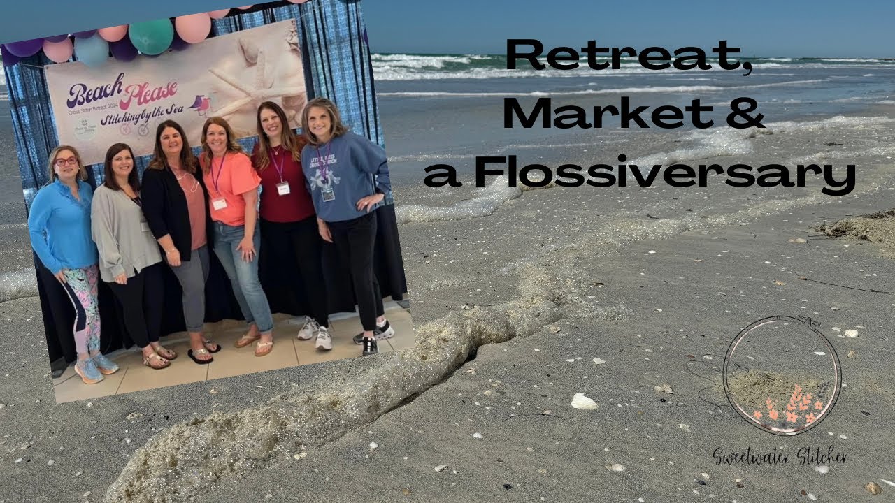 Retreat, Market & a Flossiversary : Flosstube #69