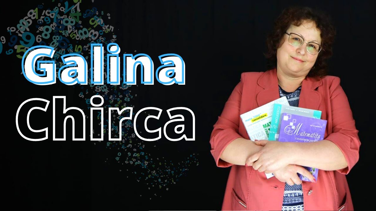 Prezentare Galina Chirca | Matematica.md
