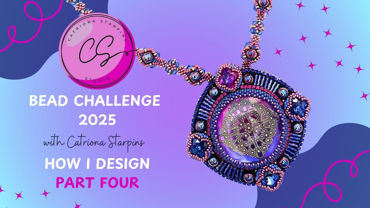 Bead Challenge PART 4 Bead Embroidery How I Design for a Competition