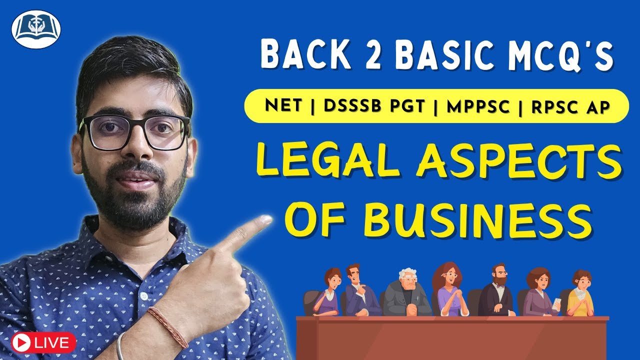 50 MCQs on Legal Aspects of Business | UGC NET | DSSSB PGT | RPSC BADM | MPPSC AP Commerce