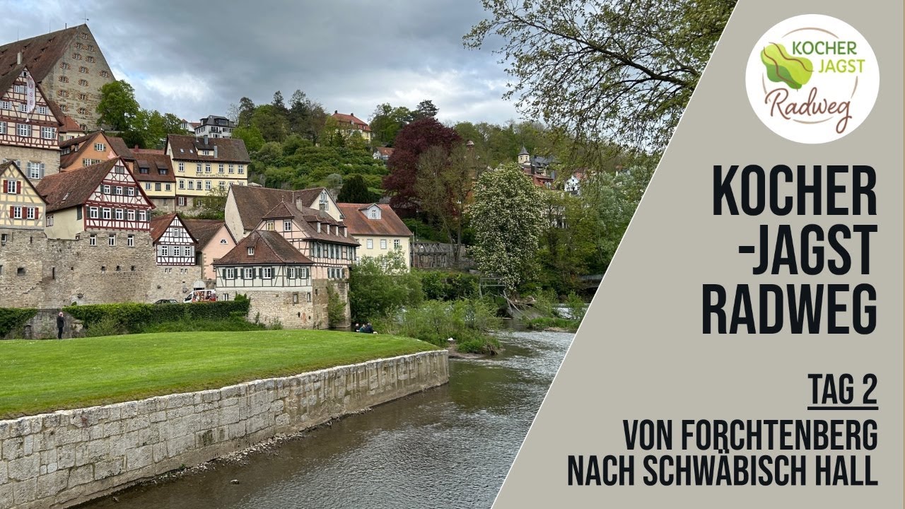 Kocher-Jagst Radweg #2 - Von Forchtenberg nach Schwäbisch Hall
