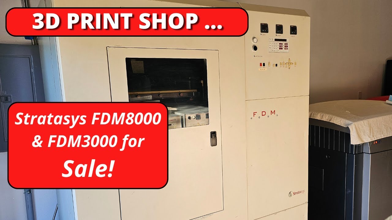 Stratasys FDM8000 & FDM3000 for Sale