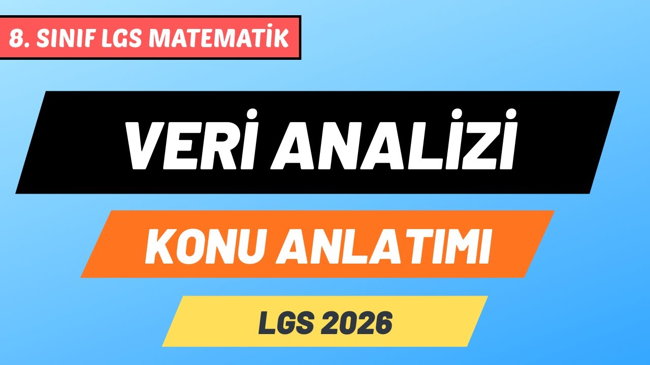 8. SINIF LGS MATEMATİK - VERİ ANALİZİ KONU ANLATIMI