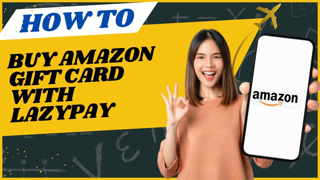 How to buy Amazon gift card with lazypay I DOUBLE Z