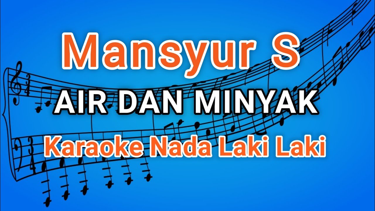 AIR Dan MINYAK (KARAOKE) Lirik | MANSYUR S