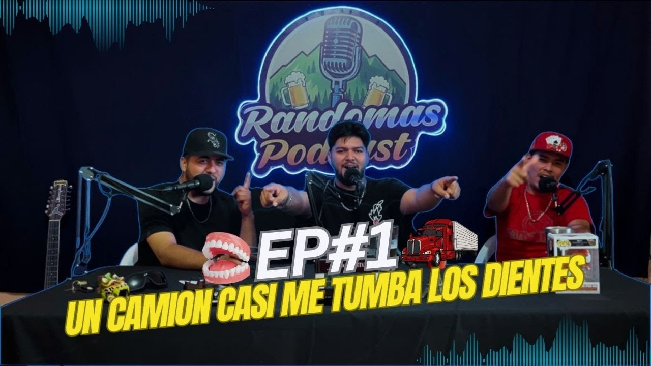 Episodio #1 Un Camión Casi Me Tumba Los Dientes