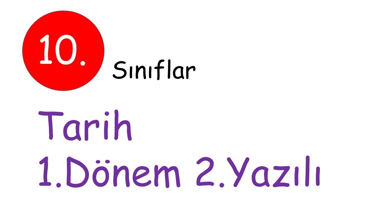10. sınıf tarih 1. dönem 2. yazılı