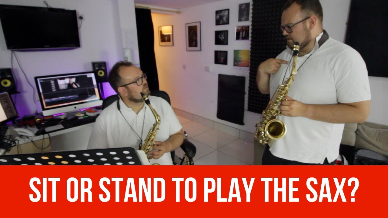 should you sit or stand to play the sax?