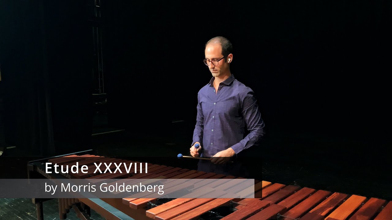Goldenberg XXXVIII (2021 ATSSB Mallet Etude)