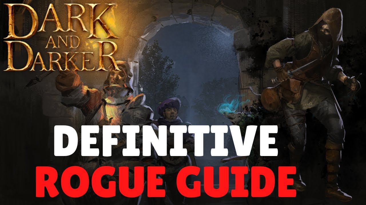 Dark And Darker Rogue Solo Guide | Beginner Tips, Builds, Perks, Advance Tips