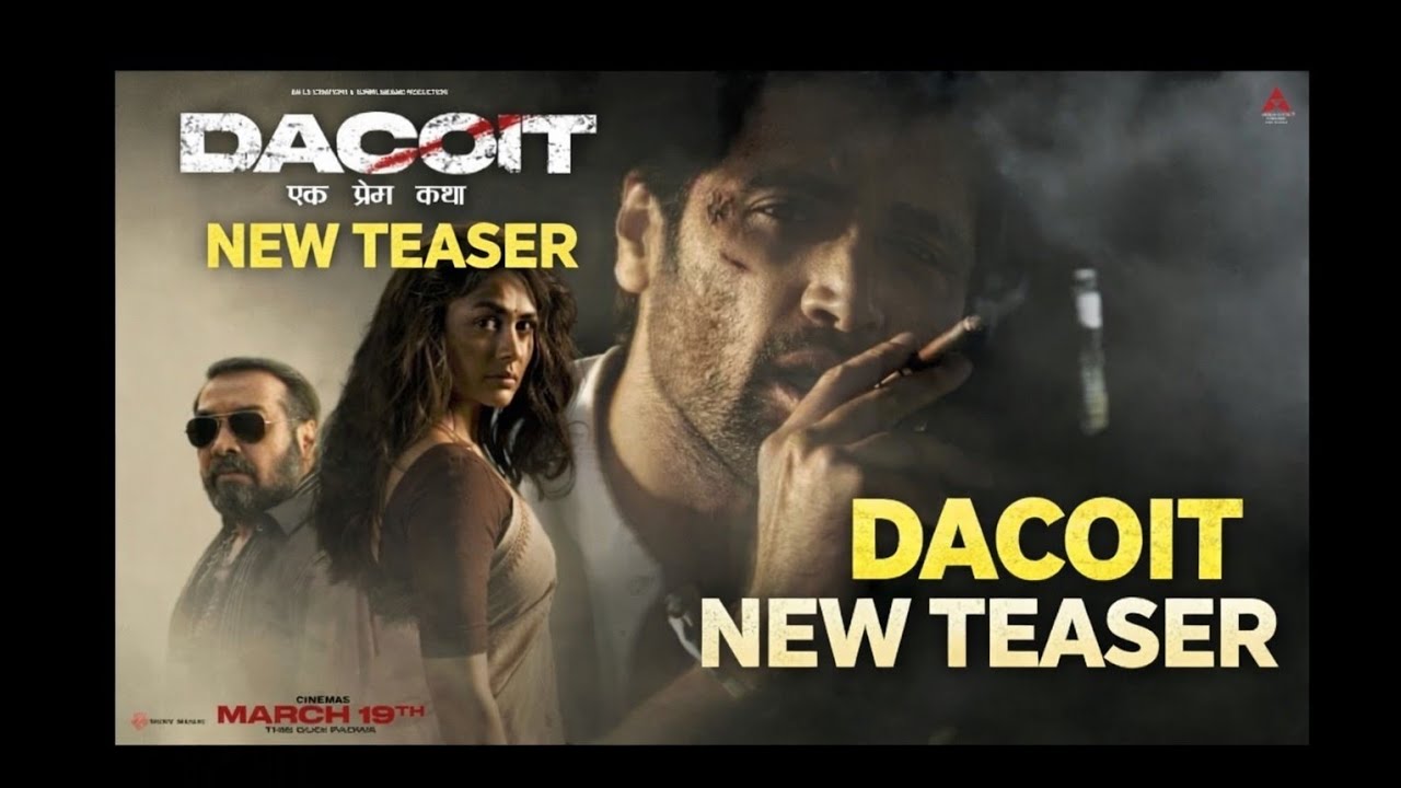 Dacoit new teaser out Today Adivi Sesh | Mrunal Thakur | Anurag Kashyap| first look reveal 