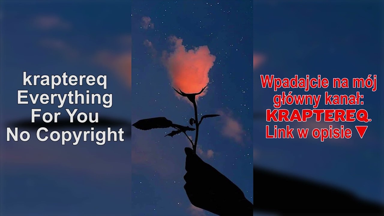 kraptereq - Everything For You (NCM) No Copyright